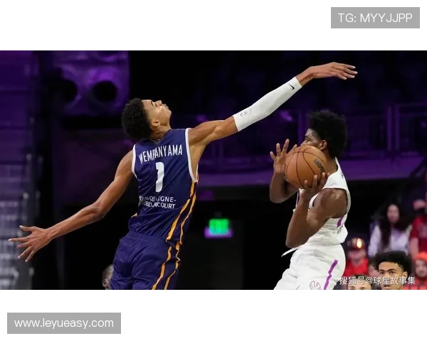 维克托文班亚马挡拆制造错位显著提升球队进攻效率